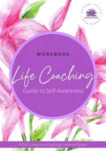 Life Coaching Workbook- Guide to Self-Awareness and Self-Discovery